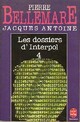  Achetez le livre d'occasion Les dossiers d'Interpol Tome IV de Pierre Bellemare sur Livrenpoche.com 