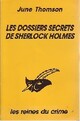  Achetez le livre d'occasion Les dossiers secrets de Sherlock Holmes de June Thomson sur Livrenpoche.com 
