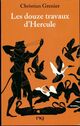  Achetez le livre d'occasion Les douze travaux d'Hercule de Christian Grenier sur Livrenpoche.com 