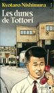  Achetez le livre d'occasion Les dunes de Tottori de Kyotaro Nishimura sur Livrenpoche.com 