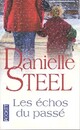  Achetez le livre d'occasion Les échos du passé de Danielle Steel sur Livrenpoche.com 