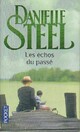  Achetez le livre d'occasion Les échos du passé de Danielle Steel sur Livrenpoche.com 