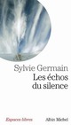  Achetez le livre d'occasion Les échos du silence de Sylvie Germain sur Livrenpoche.com 