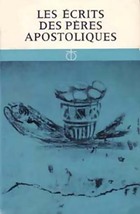  Achetez le livre d'occasion Les écrits des Pères Apostoliques sur Livrenpoche.com 