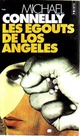  Achetez le livre d'occasion Les égouts de Los Angeles de Michael Connelly sur Livrenpoche.com 