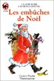  Achetez le livre d'occasion Les embûches de Noël de Laurence Lefèvre sur Livrenpoche.com 