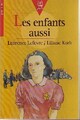  Achetez le livre d'occasion Les enfants aussi de Laurence Lefèvre sur Livrenpoche.com 