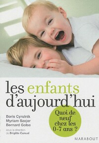  Achetez le livre d'occasion Les enfants d'aujourd'hui de Myriam Cyrulnik sur Livrenpoche.com 