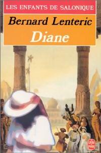  Achetez le livre d'occasion Les enfants de Salonique Tome III : Diane de Bernard Lenteric sur Livrenpoche.com 
