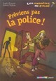  Achetez le livre d'occasion Les enquêtes de Chloé Tome II : Préviens pas la police ! de Sophie Dieuaide sur Livrenpoche.com 