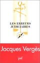  Achetez le livre d'occasion Les erreurs judiciaires de Jacques Vergès sur Livrenpoche.com 