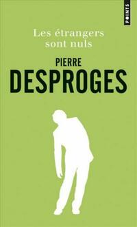  Achetez le livre d'occasion Les étrangers sont nuls de Pierre Desproges sur Livrenpoche.com 