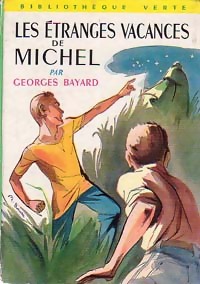  Achetez le livre d'occasion Les étranges vacances de Michel de Georges Bayard sur Livrenpoche.com 