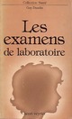  Achetez le livre d'occasion Les examens de laboratoire de Guy Daudin sur Livrenpoche.com 
