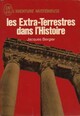  Achetez le livre d'occasion Les extra-terrestres dans l'histoire de Jacques Bergier sur Livrenpoche.com 