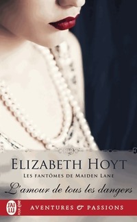  Achetez le livre d'occasion Les fantômes de Maiden Lane Tome XI : L'amour de tous les dangers de Elizabeth Hoyt sur Livrenpoche.com 
