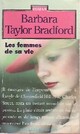  Achetez le livre d'occasion Les femmes de sa vie de Barbara Taylor Bradford sur Livrenpoche.com 