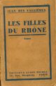  Achetez le livre d'occasion Les filles du Rhône de Jean Des Vallières sur Livrenpoche.com 