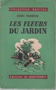  Achetez le livre d'occasion Les fleurs du jardin de Hélène Pasquier sur Livrenpoche.com 