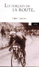  Achetez le livre d'occasion Les forçats de la route de Albert Londres sur Livrenpoche.com 