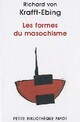  Achetez le livre d'occasion Les formes du masochisme de Richard Von Krafft-Ebing sur Livrenpoche.com 