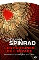  Achetez le livre d'occasion Les fortunes de l'espace de Norman Spinrad sur Livrenpoche.com 