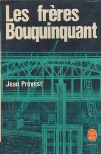  Achetez le livre d'occasion Les frères Bouquinquant de Jean Prévost sur Livrenpoche.com 