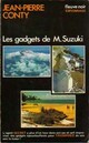  Achetez le livre d'occasion Les gadgets de Mr Suzuki de Jean-Pierre Conty sur Livrenpoche.com 