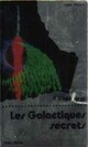  Achetez le livre d'occasion Les galactiques secrets de Alfred Elton Van Vogt sur Livrenpoche.com 