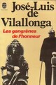  Achetez le livre d'occasion Les gangrènes de l'honneur de José-Luis De Vilallonga sur Livrenpoche.com 