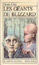  Achetez le livre d'occasion Les géants de Blizzard de Denis Côté sur Livrenpoche.com 