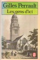  Achetez le livre d'occasion Les gens d'ici de Gilles Perrault sur Livrenpoche.com 