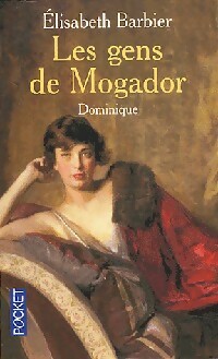  Achetez le livre d'occasion Les gens de Mogador Tome III : Dominique de Elisabeth Barbier sur Livrenpoche.com 