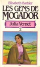  Achetez le livre d'occasion Les gens de Mogador Tome II : Julia Vernet de Elisabeth Barbier sur Livrenpoche.com 