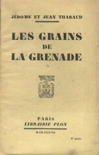  Achetez le livre d'occasion Les grains de la grenade de Jean Tharaud sur Livrenpoche.com 