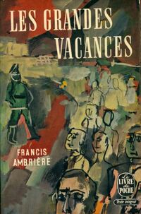  Achetez le livre d'occasion Les grandes vacances de Francis Ambrière sur Livrenpoche.com 