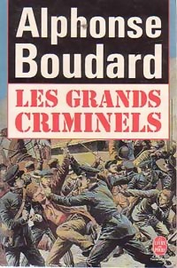  Achetez le livre d'occasion Les grands criminels de Alphonse Boudard sur Livrenpoche.com 