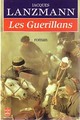 Achetez le livre d'occasion Les guerillans de Jacques Lanzmann sur Livrenpoche.com 