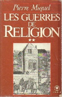  Achetez le livre d'occasion Les guerres de religion Tome II de Pierre Miquel sur Livrenpoche.com 
