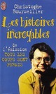  Achetez le livre d'occasion Les histoires incroyables de l'émission Tous les coups sont permis de Christophe Bourseiller sur Livrenpoche.com 