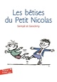 Achetez le livre d'occasion Les histoires inédites du petit Nicolas Tome I : Les bêtises du petit Nicolas de René Goscinny sur Livrenpoche.com 