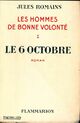  Achetez le livre d'occasion Les hommes de bonne volonté Tome I : Le six octobre de Jules Romains sur Livrenpoche.com 