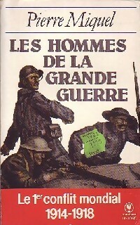  Achetez le livre d'occasion Les hommes de la Grande Guerre de Pierre Miquel sur Livrenpoche.com 