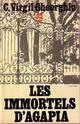  Achetez le livre d'occasion Les immortels d'Agapia de Constant Virgil Gheorghiu sur Livrenpoche.com 