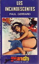  Achetez le livre d'occasion Les incandescentes de Paul Gerrard sur Livrenpoche.com 
