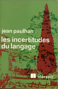  Achetez le livre d'occasion Les incertitudes du langage de Jean Paulhan sur Livrenpoche.com 