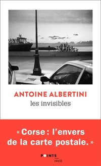 Achetez le livre d'occasion Les invisibles de Antoine Albertini sur Livrenpoche.com 