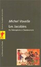  Achetez le livre d'occasion Les jacobins de Michel Vovelle sur Livrenpoche.com 