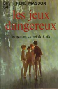  Achetez le livre d'occasion Les jeux dangereux de René Masson sur Livrenpoche.com 