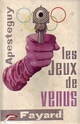  Achetez le livre d'occasion Les jeux de Vénus de Pierre Apesteguy sur Livrenpoche.com 